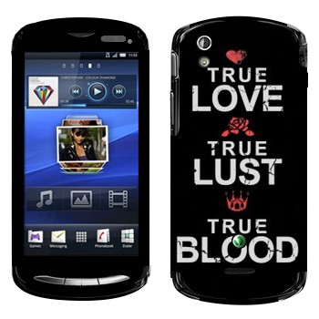   «True Love - True Lust - True Blood»   Sony Ericsson Xperia Pro