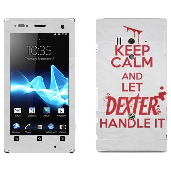   «Keep Calm and let Dexter handle it»   Sony Xperia Acro S