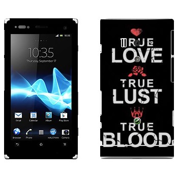   «True Love - True Lust - True Blood»   Sony Xperia Acro S