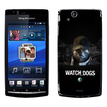   «Watch Dogs -  »   Sony Xperia Arc/Arc S