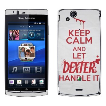   «Keep Calm and let Dexter handle it»   Sony Xperia Arc/Arc S