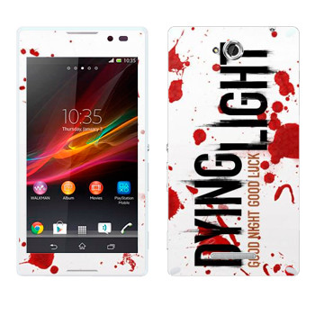   «Dying Light  - »   Sony Xperia C