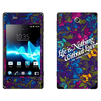   « Life is nothing without Love  »   Sony Xperia E/Xperia E Dual