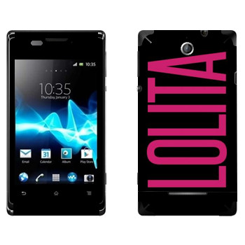   «Lolita»   Sony Xperia E/Xperia E Dual