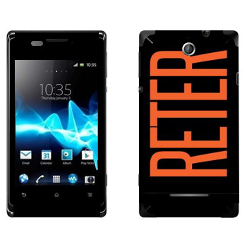   «Reter»   Sony Xperia E/Xperia E Dual
