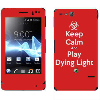   «Keep calm and Play Dying Light»   Sony Xperia Go