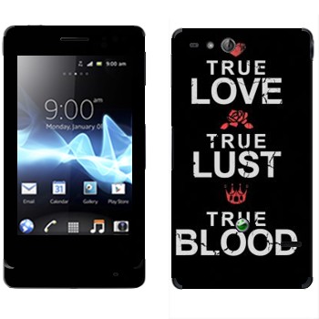  «True Love - True Lust - True Blood»   Sony Xperia Go