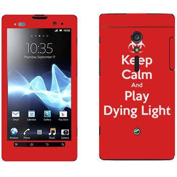   «Keep calm and Play Dying Light»   Sony Xperia Ion