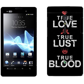   «True Love - True Lust - True Blood»   Sony Xperia Ion
