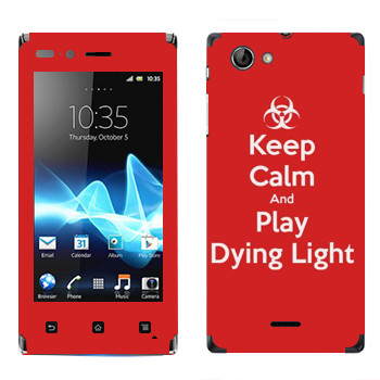   «Keep calm and Play Dying Light»   Sony Xperia J