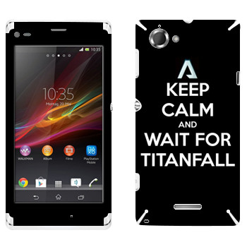   «Keep Calm and Wait For Titanfall»   Sony Xperia L