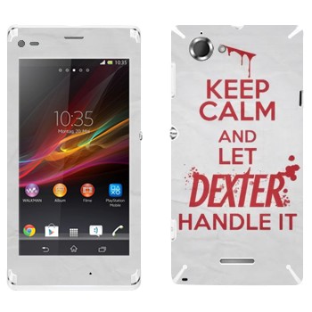   «Keep Calm and let Dexter handle it»   Sony Xperia L