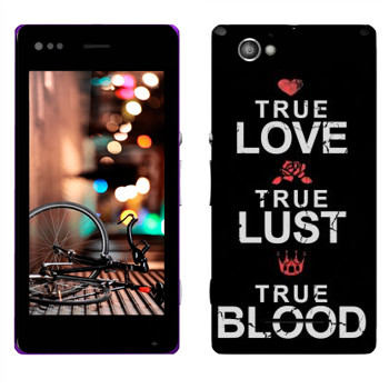   «True Love - True Lust - True Blood»   Sony Xperia M