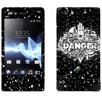   « You are the Danger»   Sony Xperia Miro
