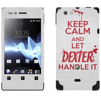   «Keep Calm and let Dexter handle it»   Sony Xperia Miro