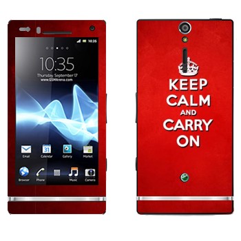   «Keep calm and carry on - »   Sony Xperia S
