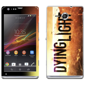   «Dying Light »   Sony Xperia SP