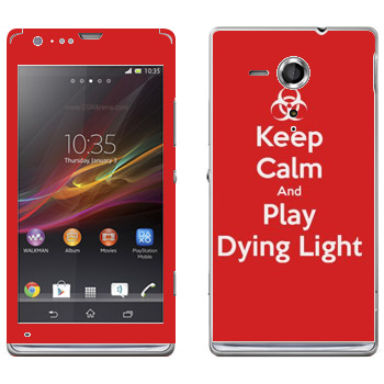   «Keep calm and Play Dying Light»   Sony Xperia SP