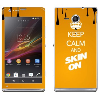   «Keep calm and Skinon»   Sony Xperia SP