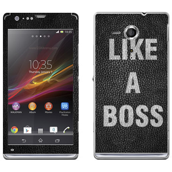   « Like A Boss»   Sony Xperia SP