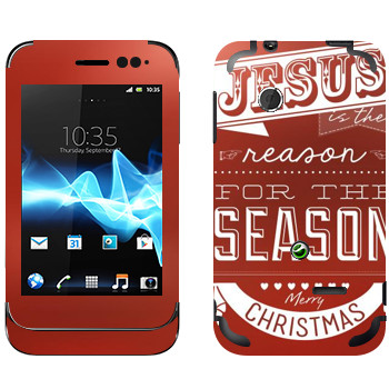   «Jesus is the reason for the season»   Sony Xperia Tipo