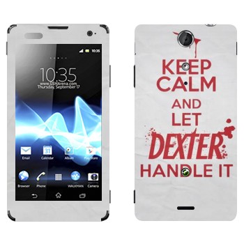   «Keep Calm and let Dexter handle it»   Sony Xperia TX