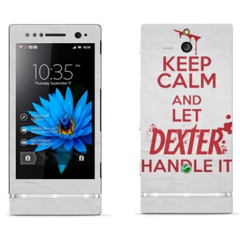   «Keep Calm and let Dexter handle it»   Sony Xperia U