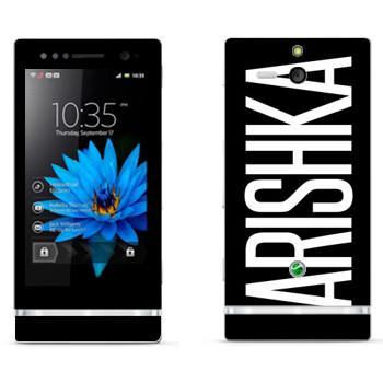   «Arishka»   Sony Xperia U
