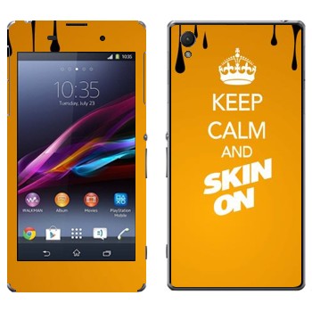   «Keep calm and Skinon»   Sony Xperia Z1