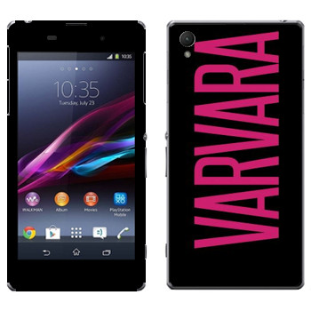   «Varvara»   Sony Xperia Z1