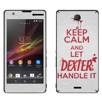   «Keep Calm and let Dexter handle it»   Sony Xperia ZR